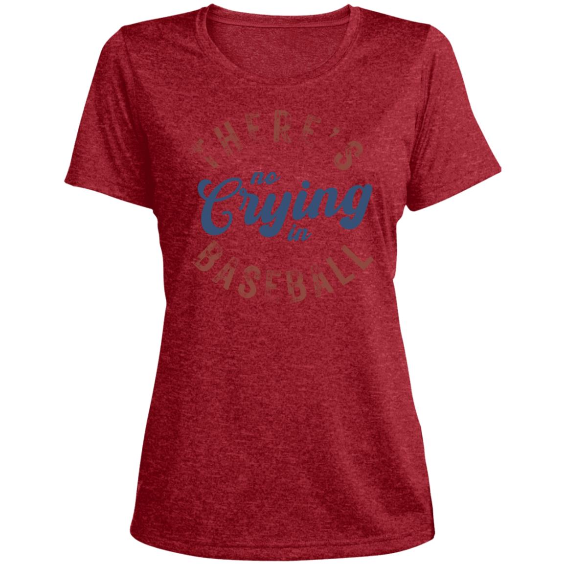 There's no crying in baseball LST360 Ladies' Heather Scoop Neck Performance Tee