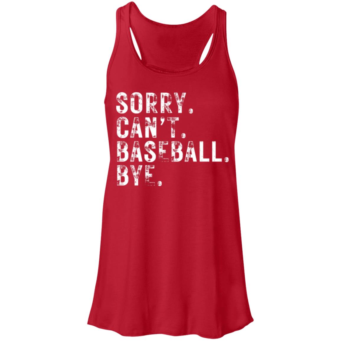 Sorry Can't Baseball white B8800 Flowy Racerback Tank