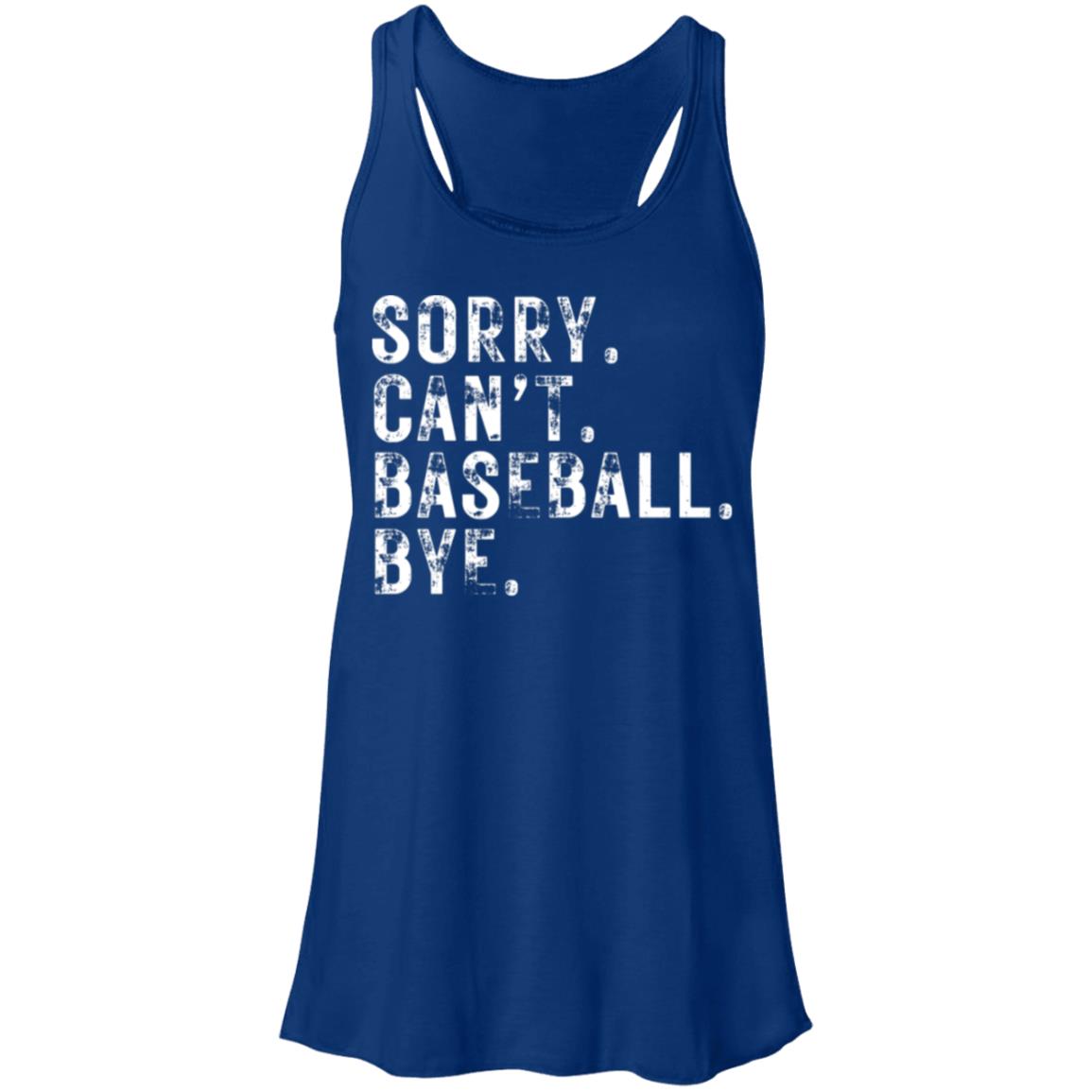 Sorry Can't Baseball white B8800 Flowy Racerback Tank