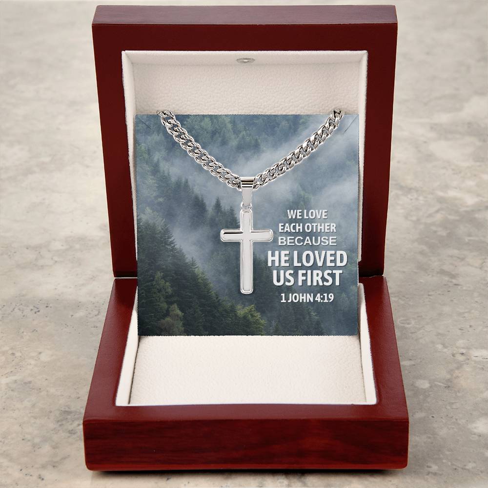 He Loved Us First Artisan Cross Necklace